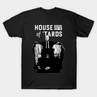 Trump House of Tards T-Shirt